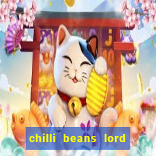 chilli beans lord of the rings